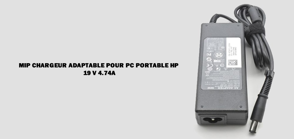 Mip Chargeur adaptable Pour Pc portable HP 19 V 4.74A Tunisie prix
