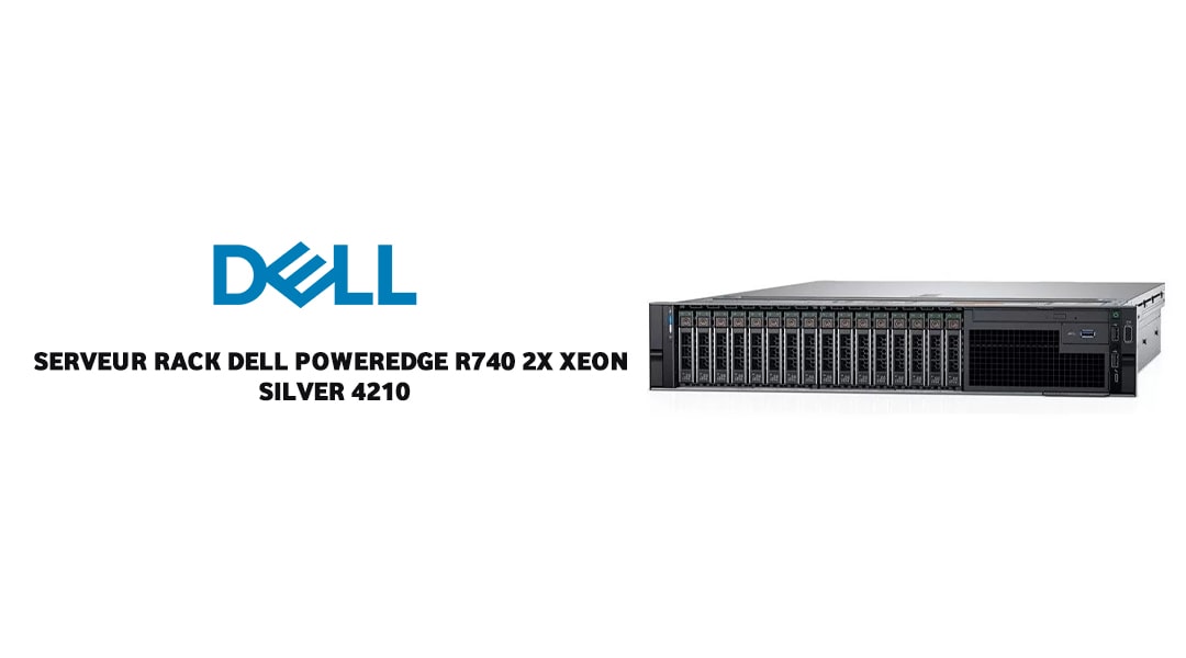 SERVEUR RACK DELL POWEREDGE R740 2x Xeon Silver 4210 Tunisie