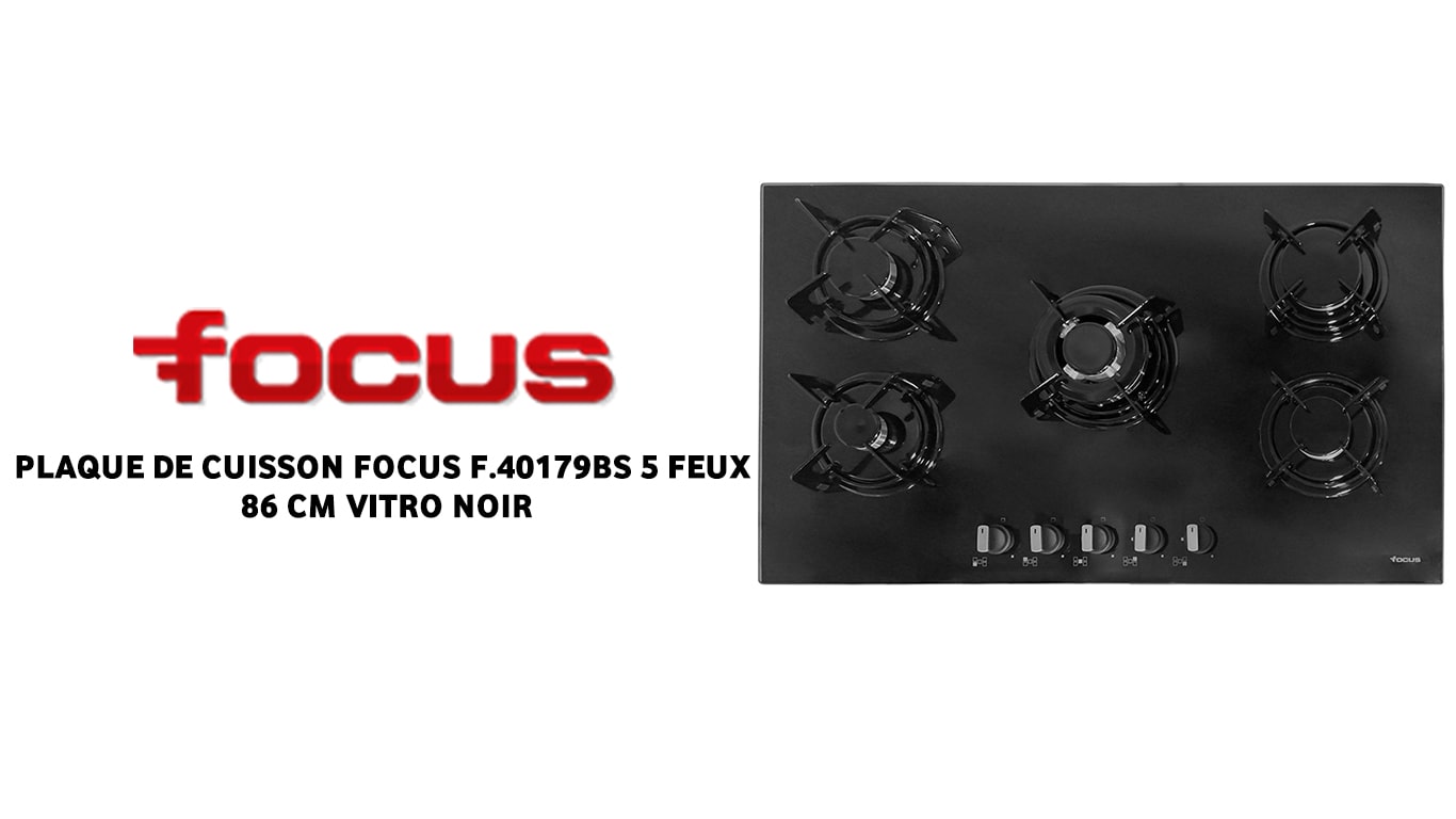 vente PLAQUE DE CUISSON FOCUS F.40179BS 5 FEUX 86 CM VITRO NOIR