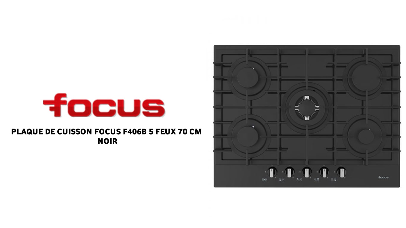 vente PLAQUE DE CUISSON FOCUS F406B 5 FEUX 70 CM NOIR