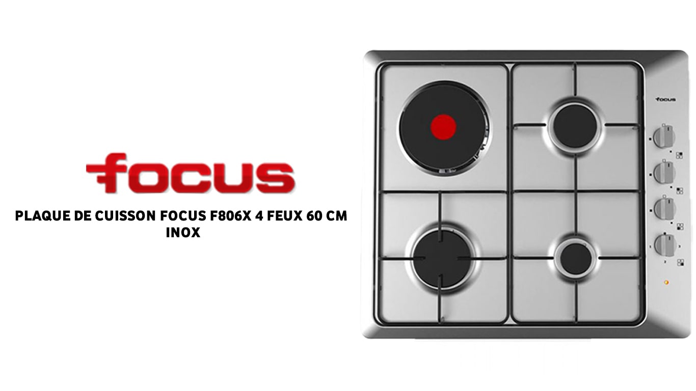 vente PLAQUE DE CUISSON FOCUS F806X 4 FEUX 60 CM INOX