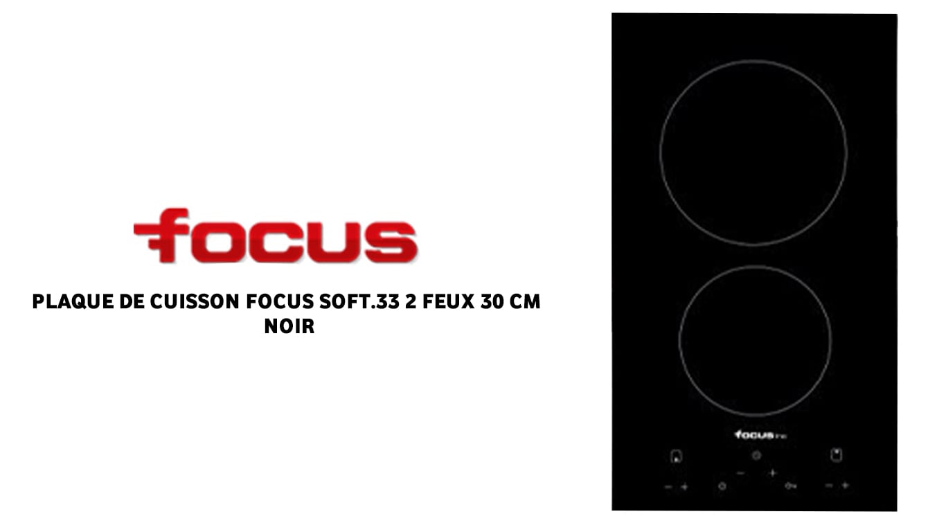 vente PLAQUE DE CUISSON FOCUS SOFT.33 2 FEUX 30 CM NOIR