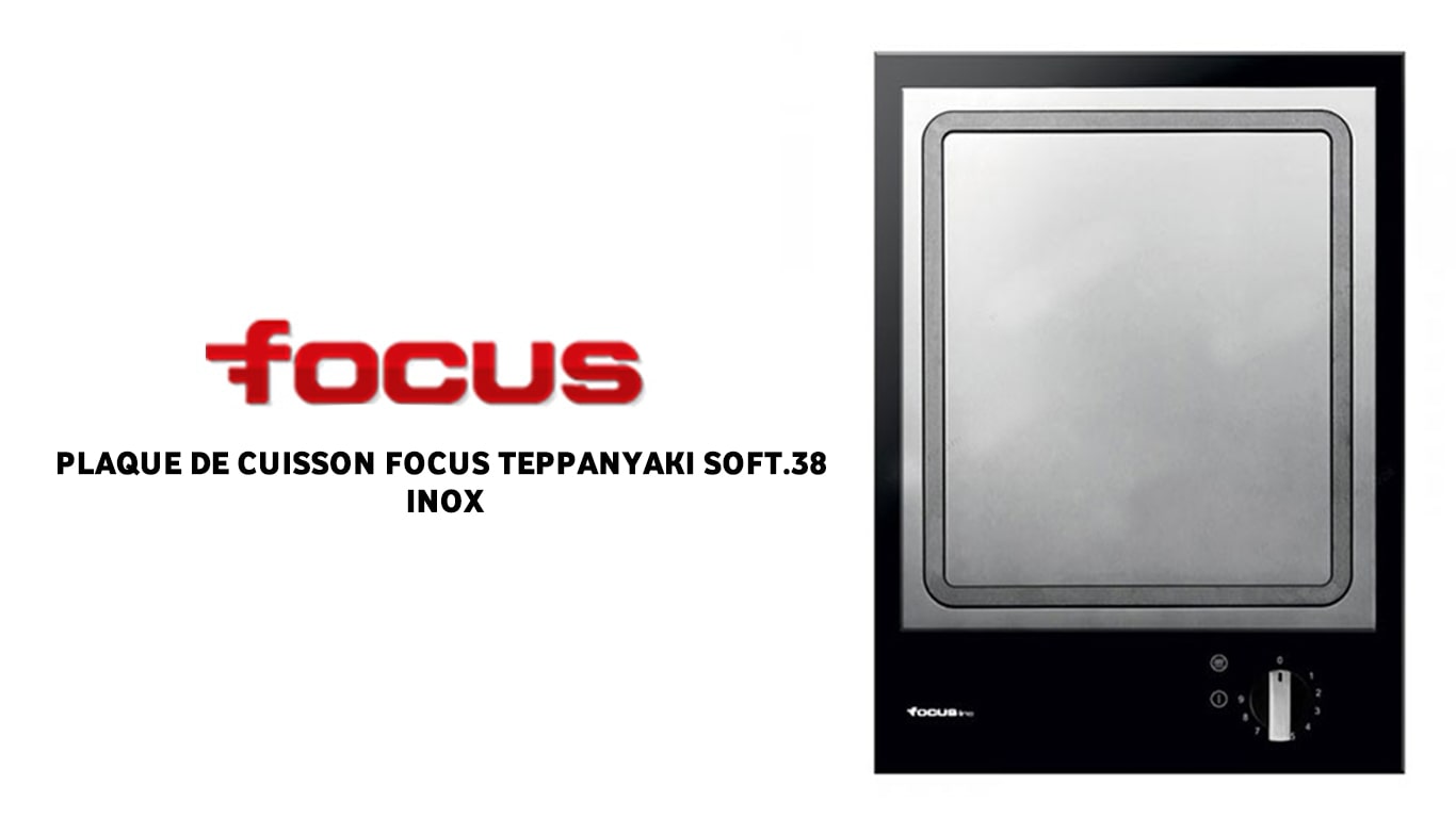 vente PLAQUE DE CUISSON FOCUS TEPPANYAKI SOFT.38 INOX