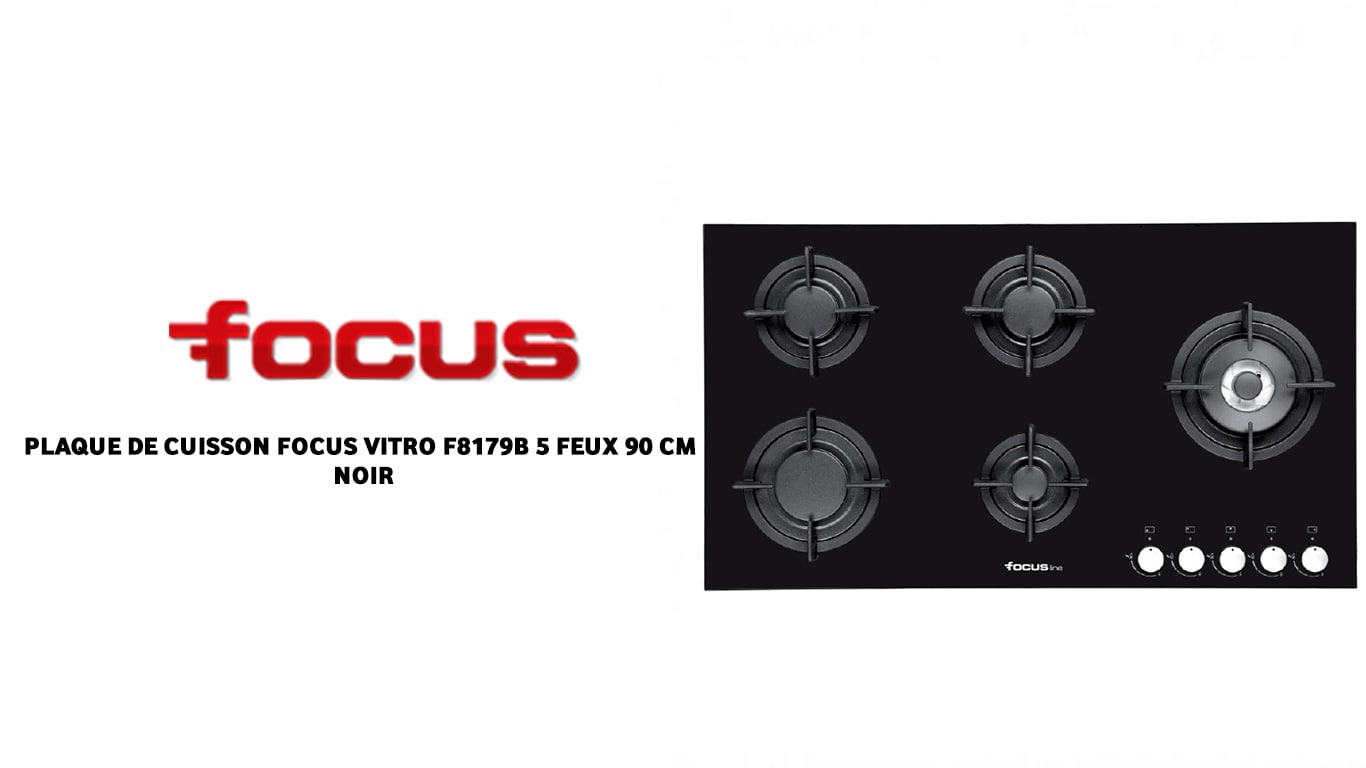 prix PLAQUE DE CUISSON FOCUS VITRO F8179B 5 FEUX 90 CM NOIR