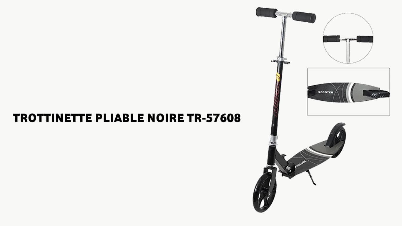 Trottinette pliable Noire TR-57608 Tunisie prix