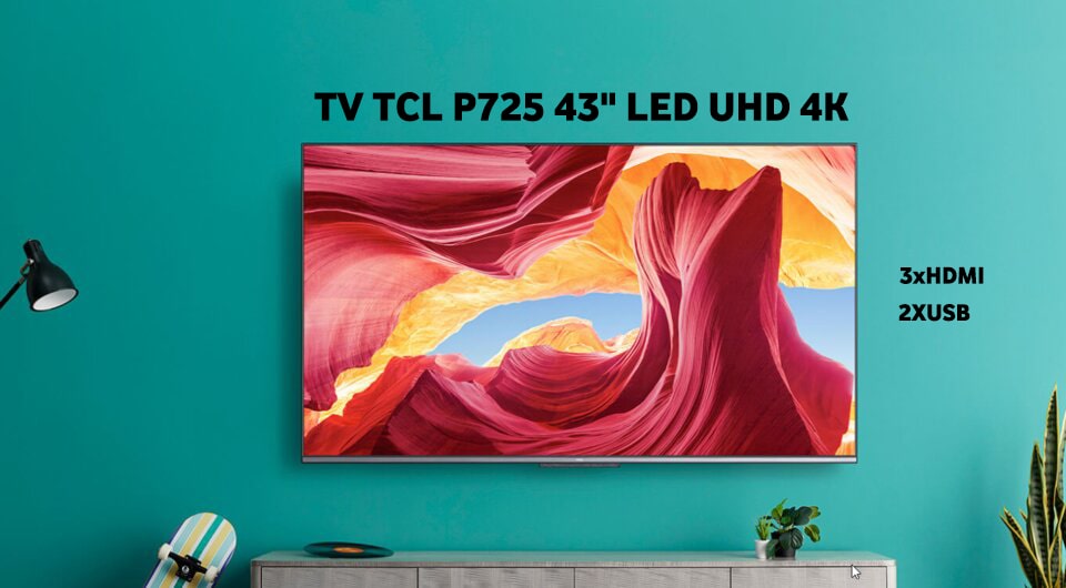 TV TCL SMART ANDROID P725 43" UHD 4K a bas prix
